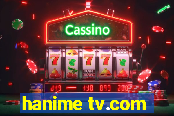 hanime tv.com